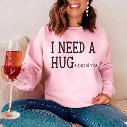 I Need A Huge Glass Of Wine Sweatshirt – Funny Cozy Crewneck