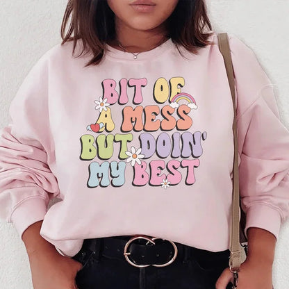 Bit Of A Mess But Doin My Best Tee – Funny Graphic Casual Shirt