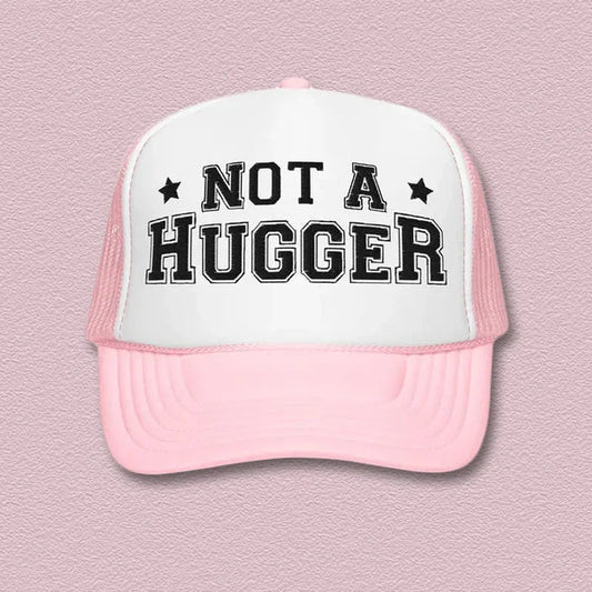 Not A Hugger Trucker Hat – Funny Statement Mesh Cap