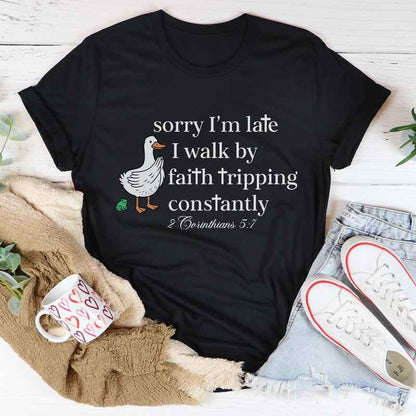 Walk By Faith Tripping Constantly – Funny Christian Shirt