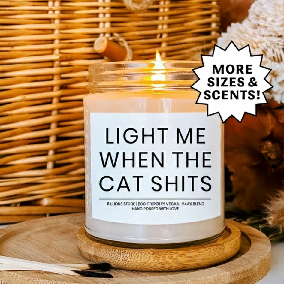 Light Me When The Cat Sh-t | Unique Pet Gift-Funny Cat Candle