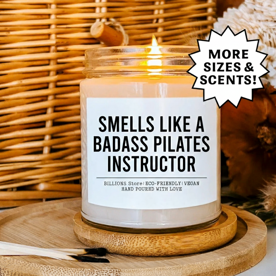 Smells Like a Badass Pilates Instructor Candle – Funny Gift Candle