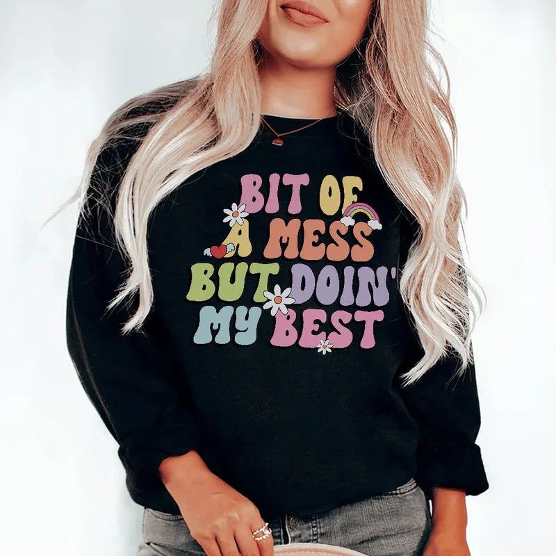 Bit Of A Mess But Doin My Best Tee – Funny Graphic Casual Shirt