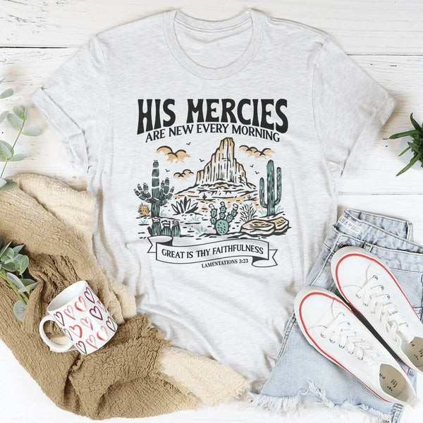 His Mercies Are New Every Morning – Christian Faith Graphic Tee