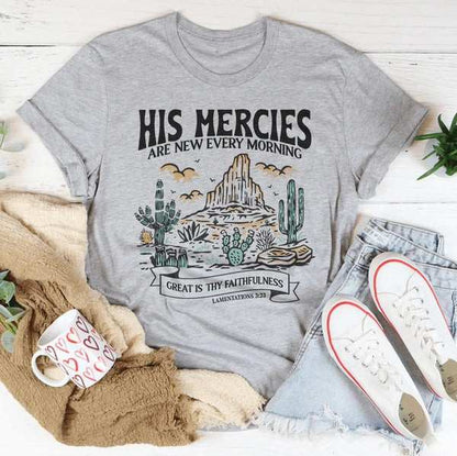 His Mercies Are New Every Morning – Christian Faith Graphic Tee