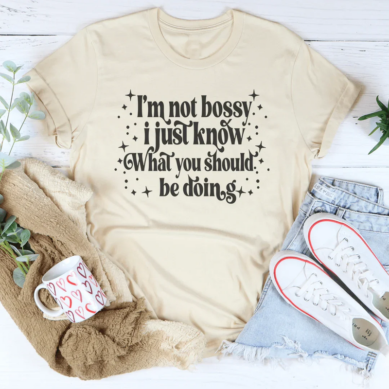 I’m Not Bossy,I Just Know How To Do Things The Right Way Tee – Funny Leadership Graphic Shirt for Women